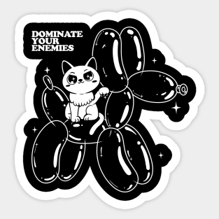 Dominate your enemies Sticker